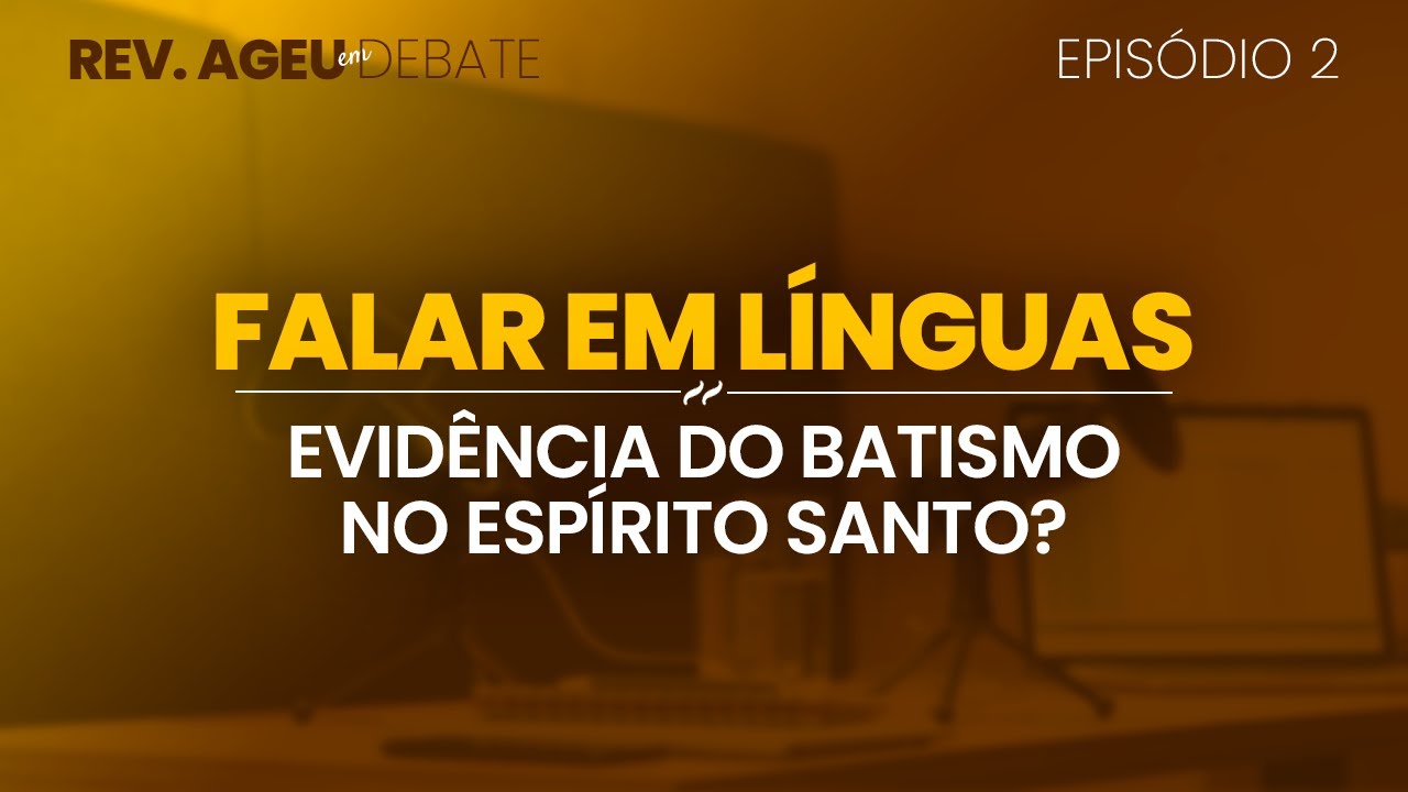 Falar em línguas é evidência do batismo no Espírito Santo?