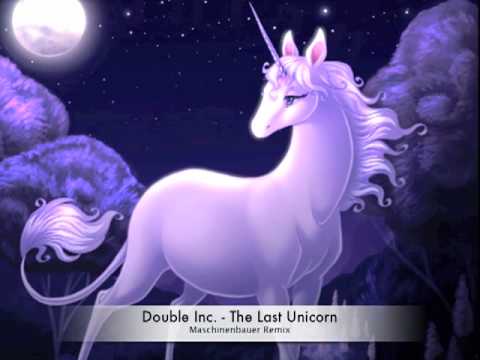 Double Inc. - The Last Unicorn (Maschinenbauer Remix)