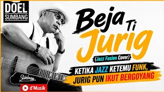 Download lagu DOEL SUMBANG – Beja Ti Jurig (Jazz Fusion Cover) | Funky Banget, Bikin Nagih! mp3 Download lagu DOEL SUMBANG – Beja Ti Jurig (Jazz Fusion Cover) | Funky Banget, Bikin Nagih! mp3