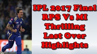 IPL 2017 Final RPS Vs MI Last Over Highlights  IPL