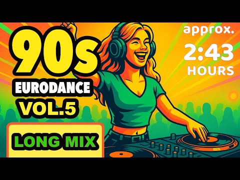 🔥 90s Eurodance Party Mega Mix Vol.5 | 2,43 h Nonstop Dancefloor Songs