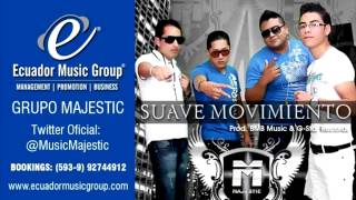 Grupo Majestic - Suave Movimiento (Prod. BMB Music & G-Star Record)