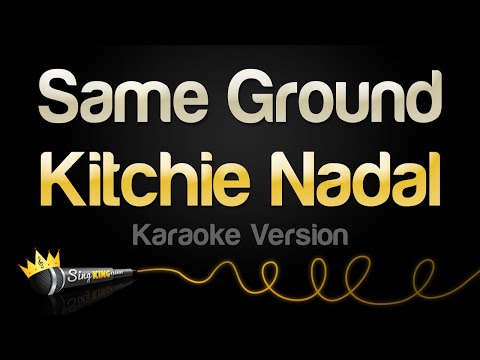Kitchie Nadal - Same Ground (Karaoke Version)