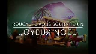 voeux de Noël Roucaute 2013