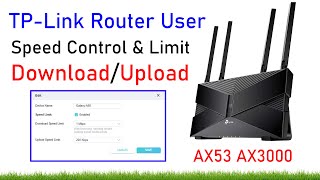 TP-Link Archer AX53 AX3000 WiFi 6 Router User – Device Speed Control & Limit Download/Upload