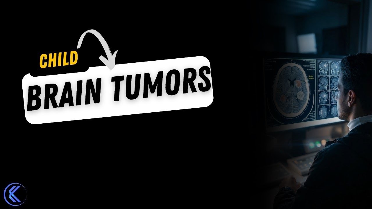 Childhood brain tumors 