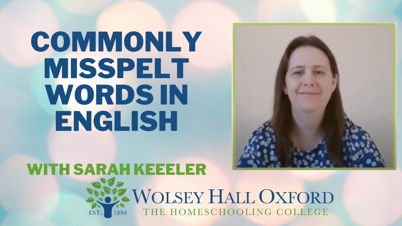 Commonly Misspelt Words in English Grammar - English Tutor Sarah Keeler Explains