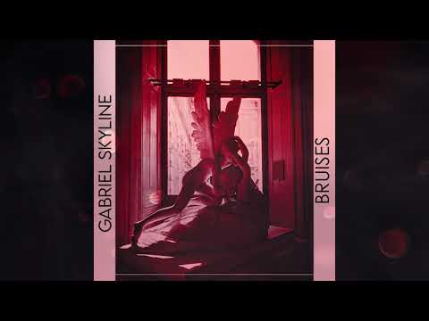 Gabriel Skyline - Bruises (LØWD Edit)