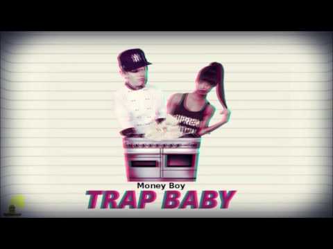 Money Boy Ft. Hayiti Robbery - Trap Baby