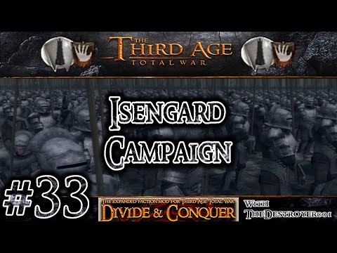 Third Age Total War: Divide and Conquer v0.52 - Isengard Campaign #33