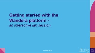 Getting started with the Wandera platform - an interactive lab session | JNUC 2021