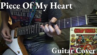"Piece Of My Heart" Janis Joplin  Guitar Cover