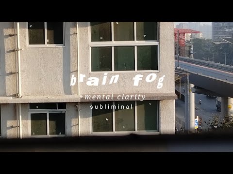 ;;Remove brain fog subliminal 🧠🧘
