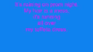 it&#39;s rainging on prom night music with lyrics