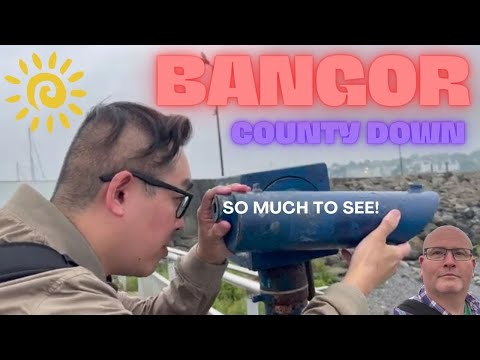 So much to see in Bangor, County Down