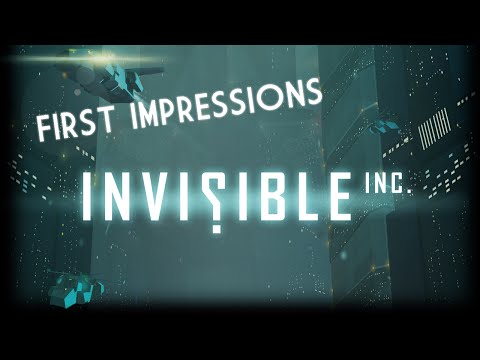 First Impressions: Invisible, Inc.