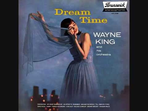 Wayne King - Dream time (1958)  Full vinyl LP