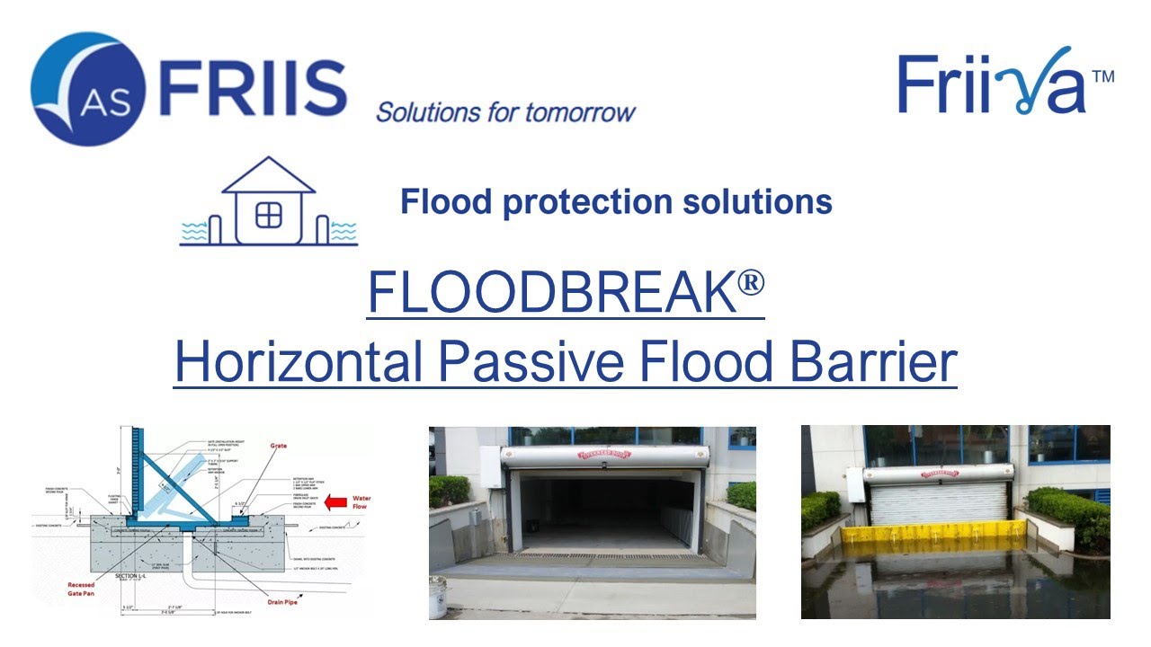 FLOODBREAK Passive Flood Protection AS FRIIS