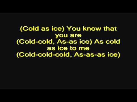 Foreigner   Cold as Ice with lyrics