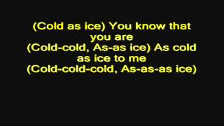Foreigner   Cold as Ice with lyrics