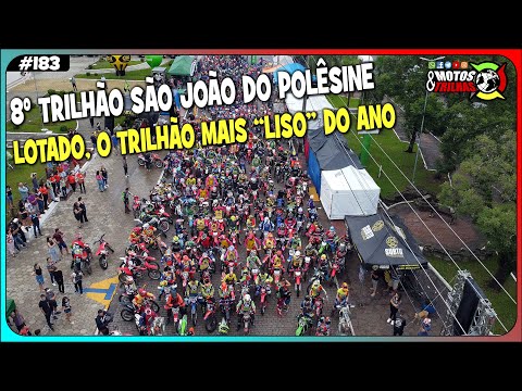 8º TRILHÃO SÃO JOÃO DO POLÊSINE, LOTADO... FESTA E SHOW NO TRILHÃO MAIS LISO DO ANO - EP183