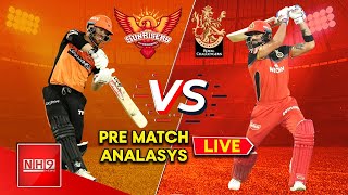 IPL Pre Match Analysis Live || Royal Challengers Bangalore vs Sunrisers Hyderabad || IPL 2020