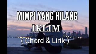 Download lagu Chord Mimpi Yang Hilang - Iklim ( lirik ) mp3