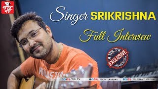 Singer Sri Krishna Exclusive Interview  Singer Sri