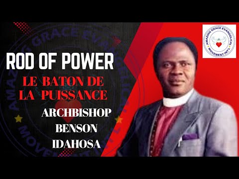 Rod Of Power   le baton de la puissance Archbishop Benson Idahosa  prt 2