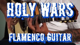 Holy Wars - Solo Flamenco Guitar Ben Woods