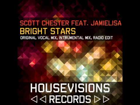 Scott Chester feat. Jamielisa - Bright Stars (Radio Edit)