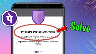 Phonepe protect activated problem solution | How to solve phone protect activated problem