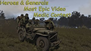 Heroes & Generals |RBS Medic Contest| Most Epic Video