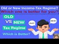 Old or New Income-Tax Regime? Which one is Better for you in the New Fiscal Year?