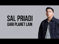 Sal Priadi - Dari Planet Lain ( Lirik Lagu )