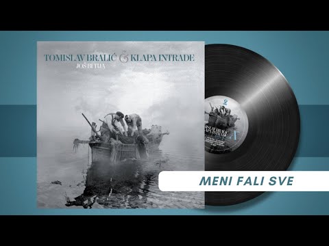 Meni fali sve I Tomislav Bralić i klapa Intrade