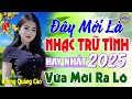 Đây Mới Là Nhạc Trữ Tình Hay Nhất 13 01 2025 LK Nhạc Sống Thôn Quê Bolero REMIX Ph