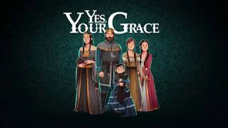 Видео Yes, Your Grace 
