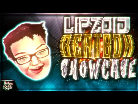 Lipzoid Beatbox Showcase