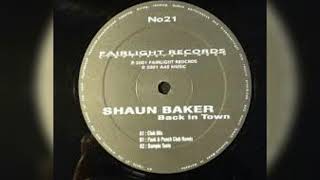 Shaun Baker  - Back In  Town (Club Mix)