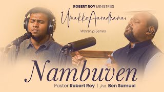 NAMBUVEN  Umakke Aaradhanai  Worship Series  ROBER
