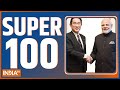 Super 100: Watch the latest news from India and around the world | May 23, 2022