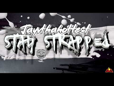 JayVThaHottest - Stay Strapped (Official Video) Dir. By Cashinfast