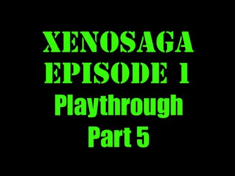 Jakalair Plays Xenosaga Episode 1 (Part 5)