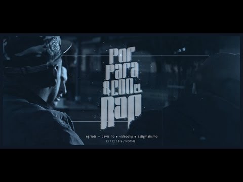 E-Griots ft Davis FIO- Por Para y Con el Rap