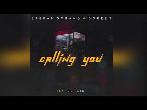 Stefan Gobano & Doreen ft. Sergio - Calling You