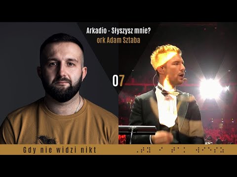 07. Arkadio - Słyszysz mnie (ork. Adam Sztaba) [Gdy nie widzi nikt]