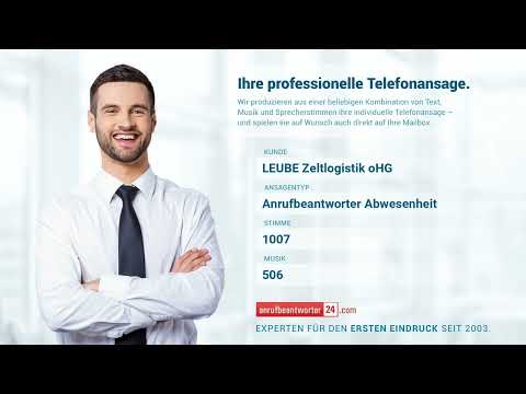 LEUBE Zeltlogistik oHG - Anrufbeantworter Abwesenheit [2023] ✅ Jetzt anhören!