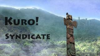 Kuro! - Syndicate [IOB Release] [Dubstep]