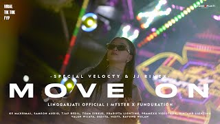 Download lagu MOVE ON VELOCTY VIRAL TIK TOK I LINGGARJATI  & MYSTER X mp3